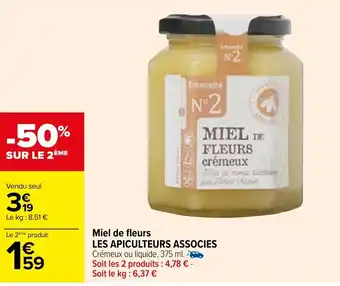 Carrefour Miel de fleurs LES APICULTEURS ASSOCIES offre