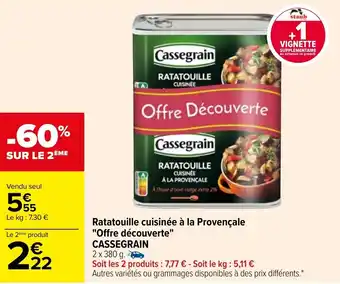 Carrefour Ratatouille cuisinée à la provençale "offre découverte" CASSEGRAIN offre