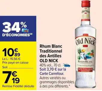 Carrefour Rhum blanc traditionnel des antilles OLD NICK offre