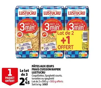 Auchan Lustucru pâtes aux œufs frais cuisson rapide offre