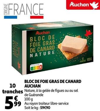 Auchan Auchan bloc de foie gras de canard offre