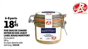 Auchan Montfort foie gras de canard entier du sud-ouest label rouge offre