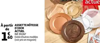 Auchan Actuel assiette hôtesse ø 33cm offre