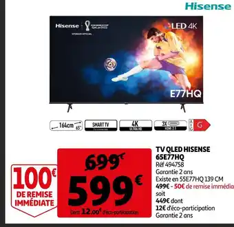 Auchan Hisense tv qled 65e77hq offre