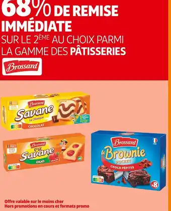 Auchan Supermarché Brossard 68% de remise immédiate sur le 2ème au choix parmi la gamme des pâtisseries brossard offre