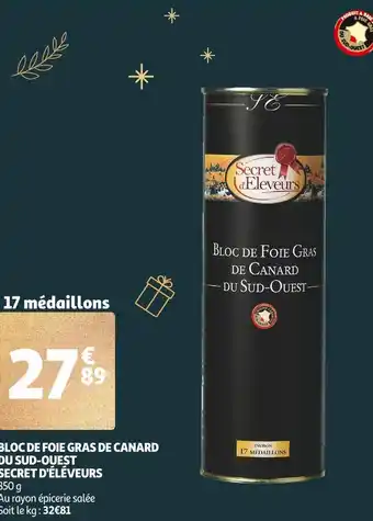 Auchan Supermarché Secret d'éléveurs bloc de foie gras de canard du sud-ouest offre
