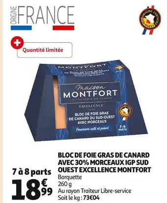 Auchan Supermarché Montfort bloc de foie gras de canard avec 30% morceaux igp sud ouest excellence offre