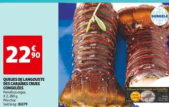 Auchan Supermarché Queues de langouste des caraïbes crues congelées offre