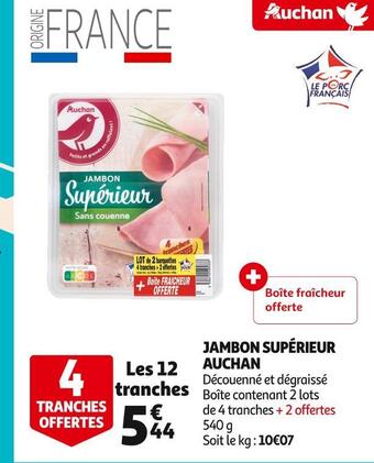 Auchan Supermarché Auchan jambon supérieur offre