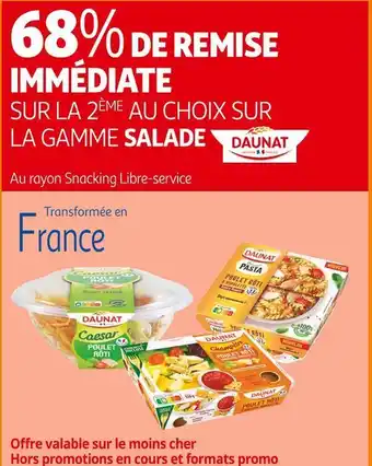 Auchan Supermarché Daunat 68% de remise immédiate sur la 2ème au choix sur la gamme salade daunat offre