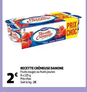 Auchan Recette Cremeuse Danone offre