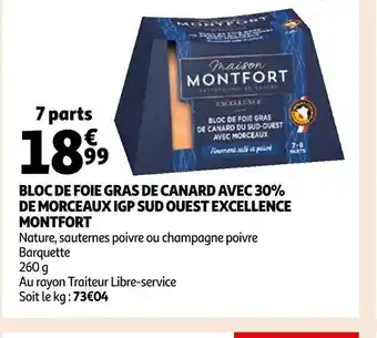 Auchan Bloc de Foie Gras de Canard Avec 30% de Morceaux IGP Sud Ouest Excellence Montfort offre