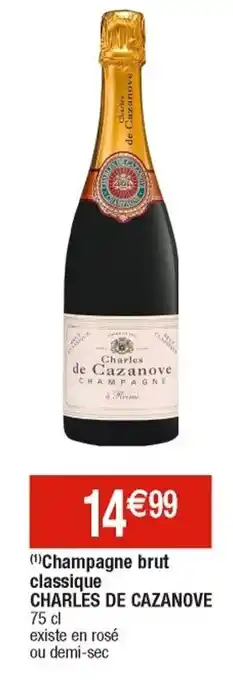 Cora x Carrefour Champagne Brut Classique Charles de Cazanove offre