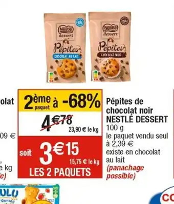 Cora x Carrefour Pepites de Chocolat Noir Nestle Expert offre