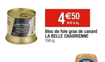 Cora x Carrefour Bloc de Foie Gras de Canard La Belle Chaurienne offre