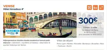 Carrefour Voyages Venise - hôtel amadeus 4* offre
