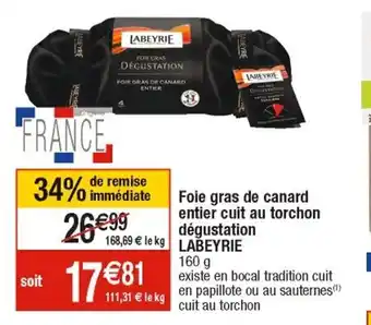 Cora x Carrefour Foie Gras de Canard Entier Cuit Au Torchon Degustation Labeyrie offre