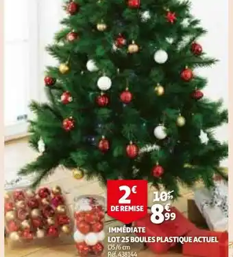Auchan Immédiate lot 25 boules plastique actuel offre