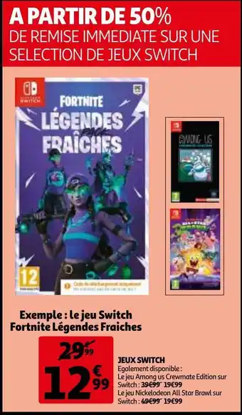 Auchan Jeux switch exemple : le jeu switch fortnite légendes fraiches offre