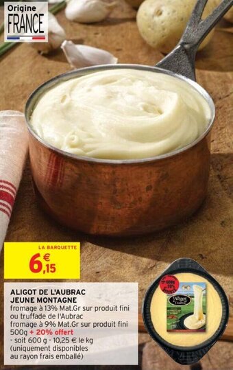 Intermarché Aligot de l'aubrac jeune montagne offre
