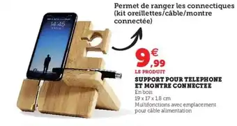Hyper U Support Pour Telephone Et Montre Connectee offre