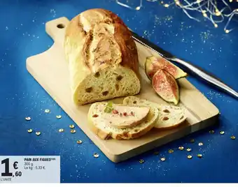 E.Leclerc Pain Aux Figues offre