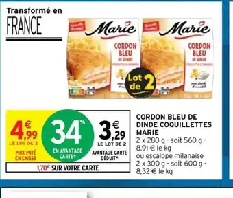 Intermarché Cordon Bleu de Dinde Coquillettes Marie offre