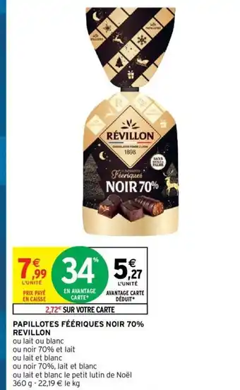 Intermarché Papillotes Féériques Noir 70% Revillon offre