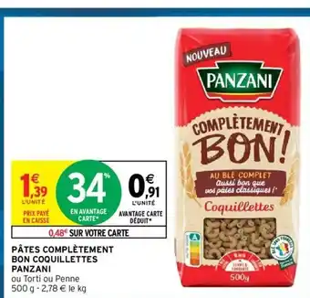 Intermarché Pates Completement Bon Coquillettes Panzani offre