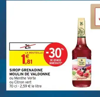 Intermarché Sirop Grenadine Moulin de Valdonne offre