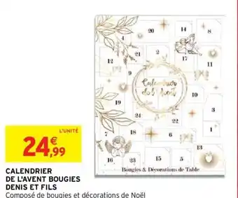 Intermarché Calendrier de l'Avent Bougies Denis Et Fils offre
