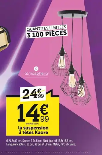 Centrakor La Suspension 3 tetes Kaore offre