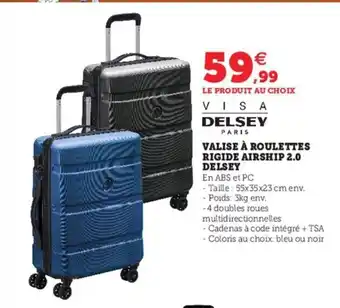 Hyper U Valise A Rouleyyr Rigide Airship 2.0 Delsey offre