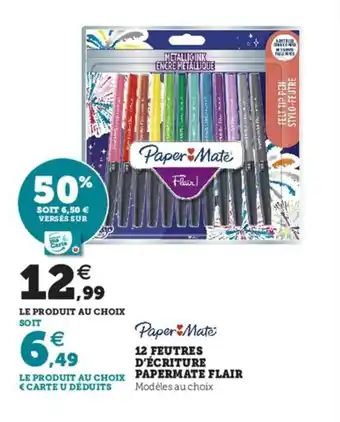 Hyper U 12 Feutres D'Ecriture Papermate Flair offre