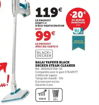 Hyper U Balai Vapeur Black Decker Steam Cleaner offre