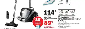 Hyper U Aspirateur Sans Sac Compact Power XXL offre