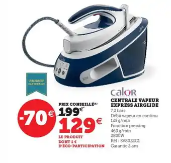 Hyper U Centrale vapeur Express Airglide offre