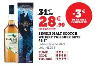 Hyper U Single Malt Scotch Whisky Talisker Skye 45,8 offre