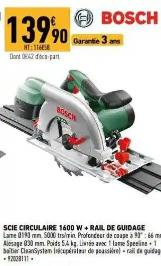 Brico Cash Scie circulaire 1600 w + rail de guidage bosch offre