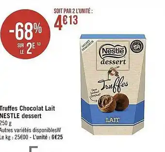 Casino Supermarchés Truffes chocolat lait nestlé dessert offre