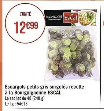Casino Supermarchés Escargots petits gris surgelés recette à la bourguignonne escal offre