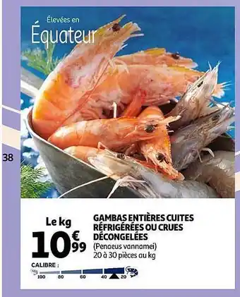 Auchan Gambas entières cuites réfrigérée ou crues décongelées offre