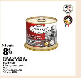 Auchan Bloc de foie gras de canard du sud ouest delpeyrat offre
