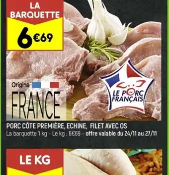 Leader Price Porc Cote Premier, Echine, Filet Avec Os offre