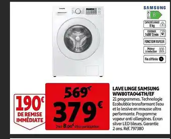 Auchan Lave linge samsung ww80ta046th-ef offre