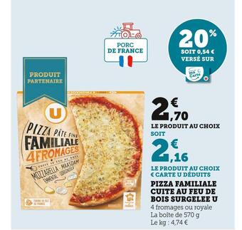 U Express Pizza familiale cuite au feu de bois surgelee u offre