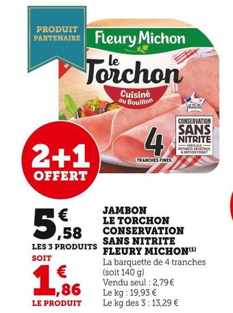 U Express Fleury michon jambon le torchon conservation sans nitrite offre