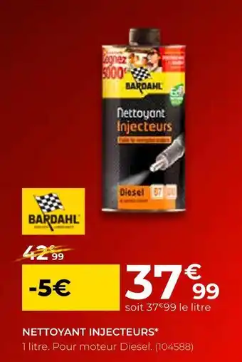 Feu Vert Bardahl nettoyant injecteurs* offre