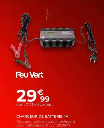 Feu Vert Chargeur de batterie 4a offre