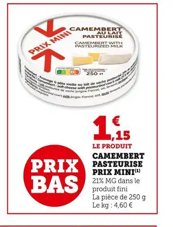 Super U Camembert camembert pasteurise prix mini offre